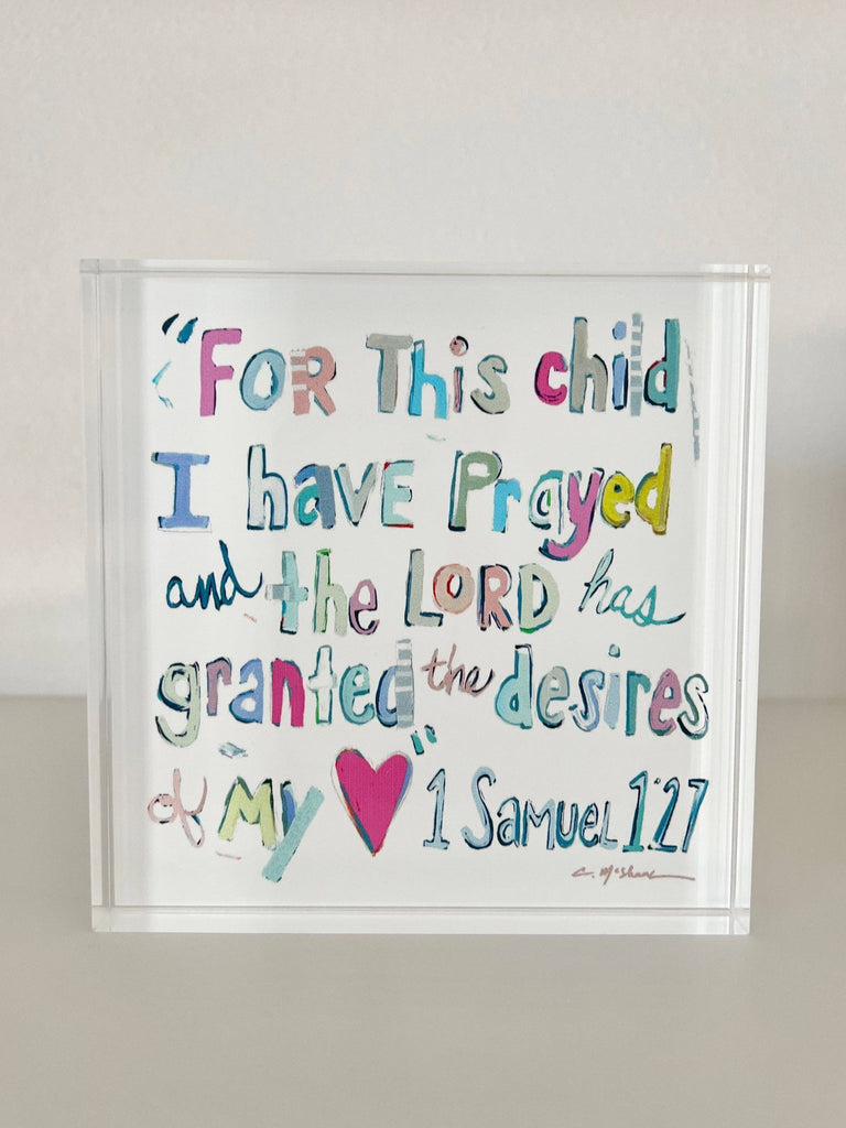 "1 Samuel 1:27 verse" acrylic blocks - More pinks - Chelsea McShane Art - Home 2 Court