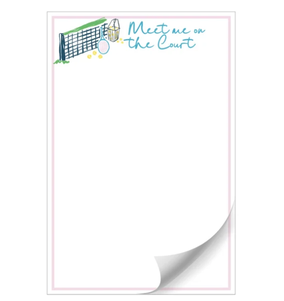 Meet Me On The Court - 4x6 Notepad - 50 sheet- Busy Bee Gifts