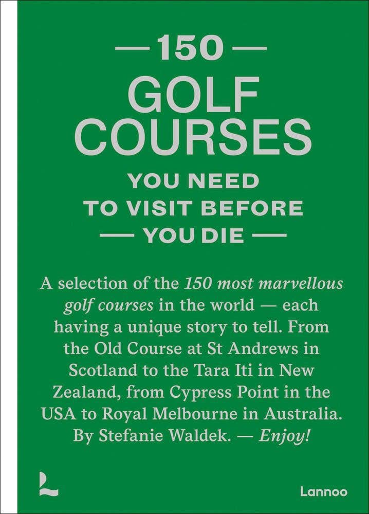 ACC Art Books Ltd - 150 golf courses you need to visit before you die - Home 2 Court