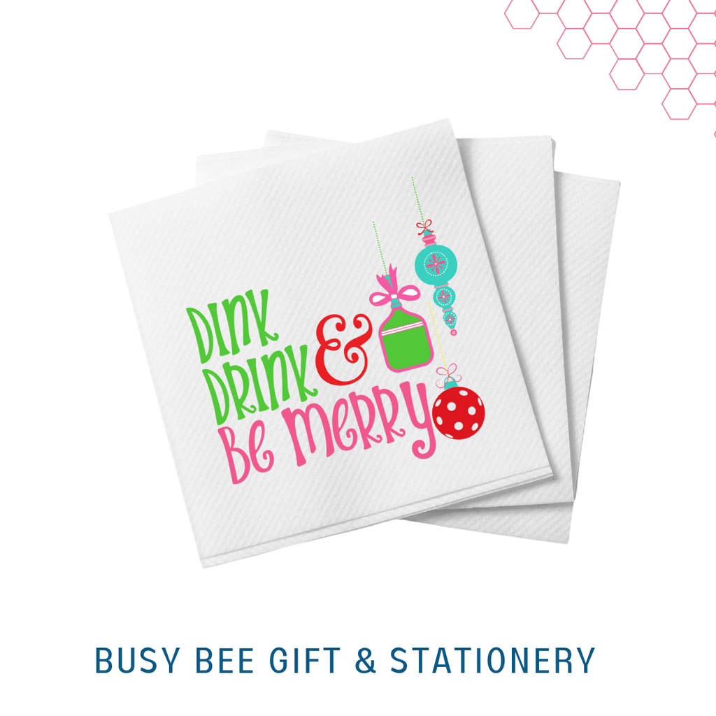 Busy Bee Gift & Stationery - Dink Drink and Be Merry Pickleball Cocktail Napkins - Home 2 Court