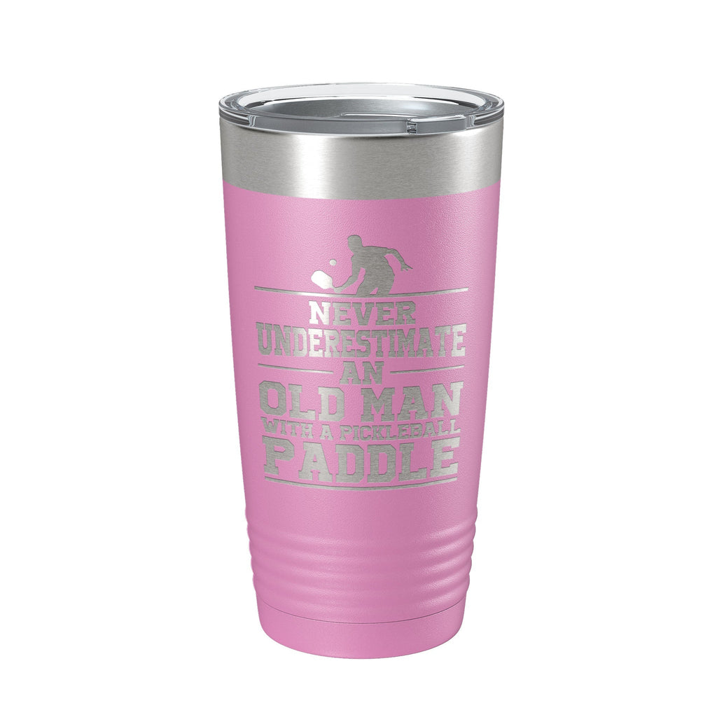 Funny Pickleball Tumbler Never Underestimate An Old Man With A Pickle Ball Paddle Travel Mug Insulated Laser Engraved Coffee Cup Gift 20 oz - Home 2 Court