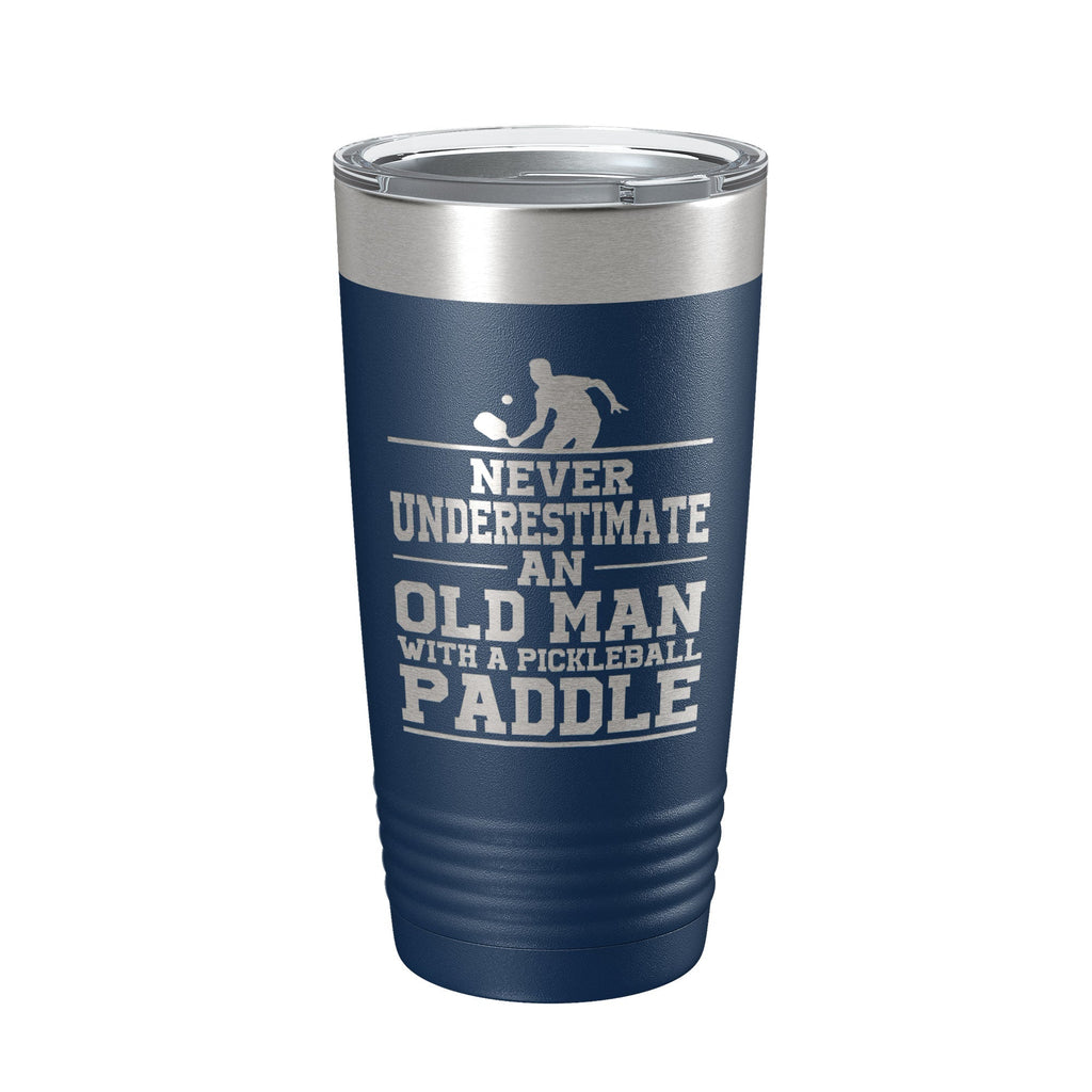 Funny Pickleball Tumbler Never Underestimate An Old Man With A Pickle Ball Paddle Travel Mug Insulated Laser Engraved Coffee Cup Gift 20 oz - Home 2 Court
