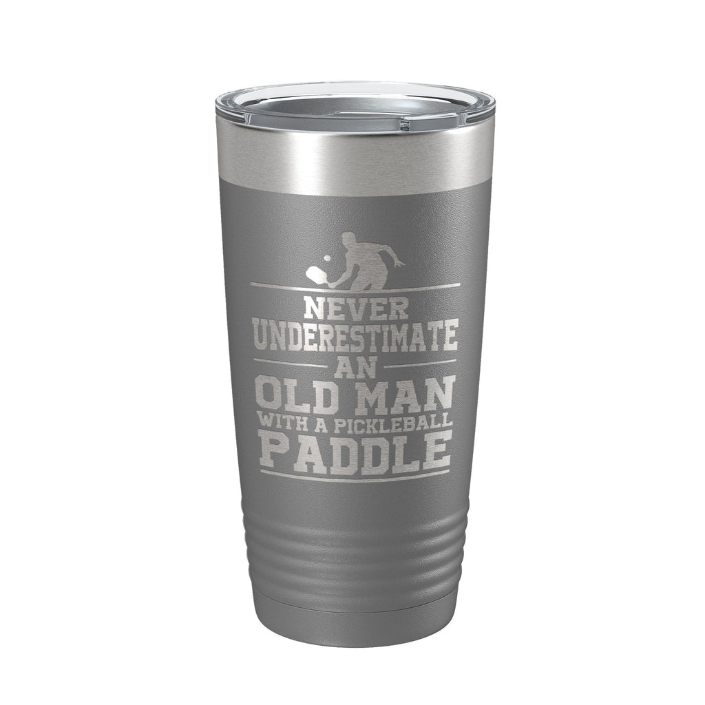 Funny Pickleball Tumbler Never Underestimate An Old Man With A Pickle Ball Paddle Travel Mug Insulated Laser Engraved Coffee Cup Gift 20 oz - Home 2 Court
