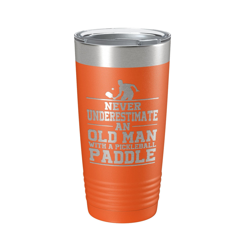 Funny Pickleball Tumbler Never Underestimate An Old Man With A Pickle Ball Paddle Travel Mug Insulated Laser Engraved Coffee Cup Gift 20 oz - Home 2 Court