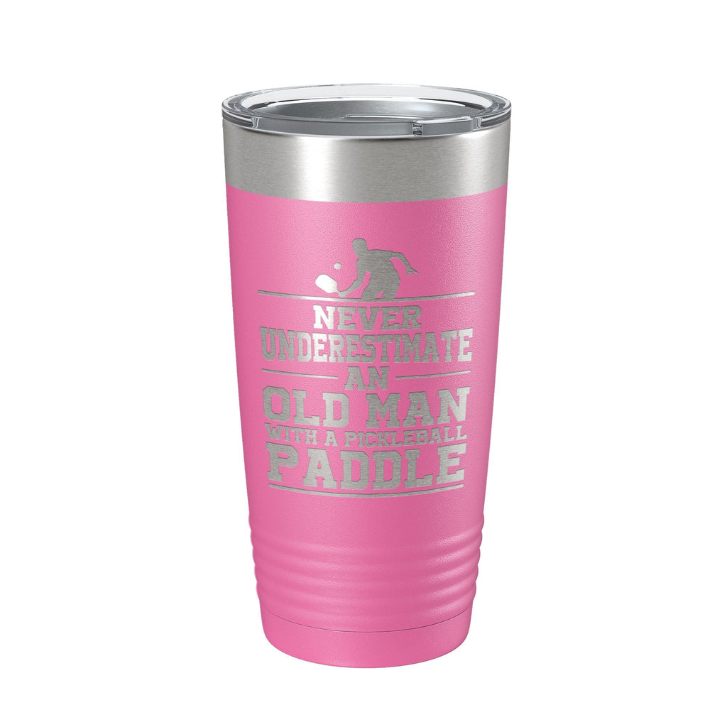 Funny Pickleball Tumbler Never Underestimate An Old Man With A Pickle Ball Paddle Travel Mug Insulated Laser Engraved Coffee Cup Gift 20 oz - Home 2 Court
