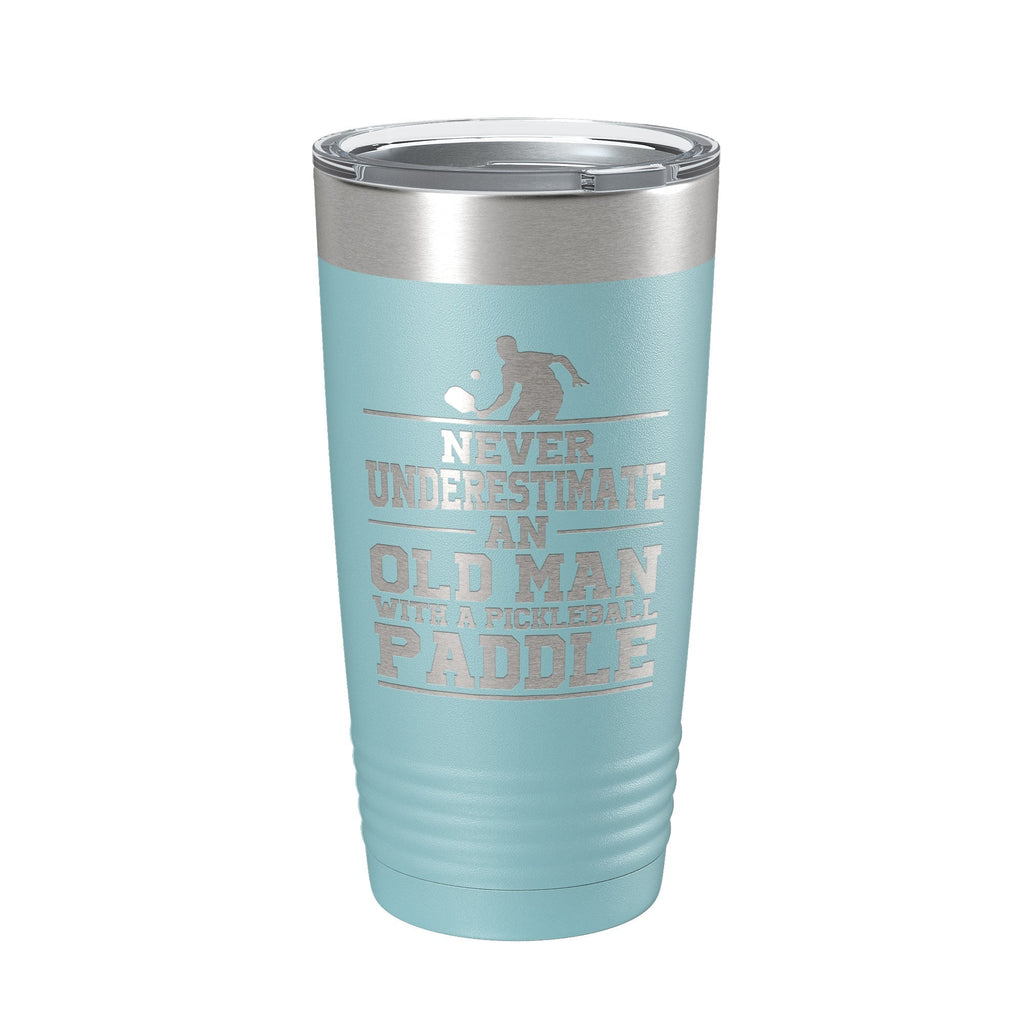 Funny Pickleball Tumbler Never Underestimate An Old Man With A Pickle Ball Paddle Travel Mug Insulated Laser Engraved Coffee Cup Gift 20 oz - Home 2 Court