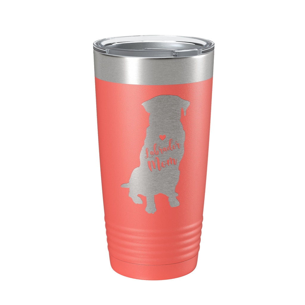Labrador Retriever Lab Mom Tumbler Dog Travel Mug Gift Insulated Laser Engraved Coffee Cup 20 oz - Home 2 Court