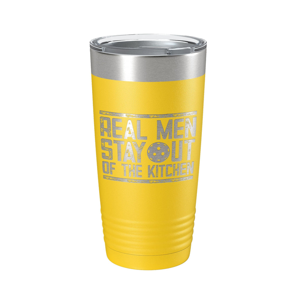 Pickleball Tumbler Real Men Stay Out Of The Kitchen Travel Mug Insulated Laser Engraved Coffee Cup Funny Pickle Ball Gift 20 oz - Home 2 Court